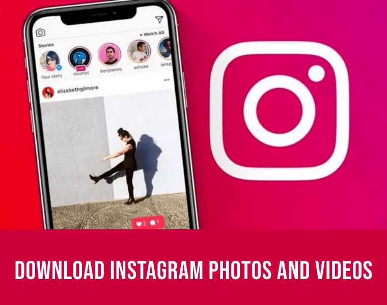 Download Instagram Photos and Videos