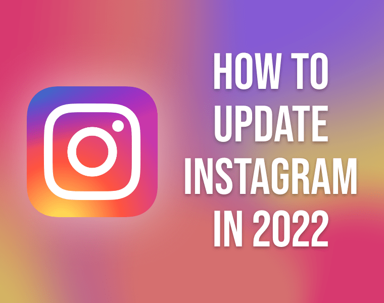 How To Update Instagram In 2022